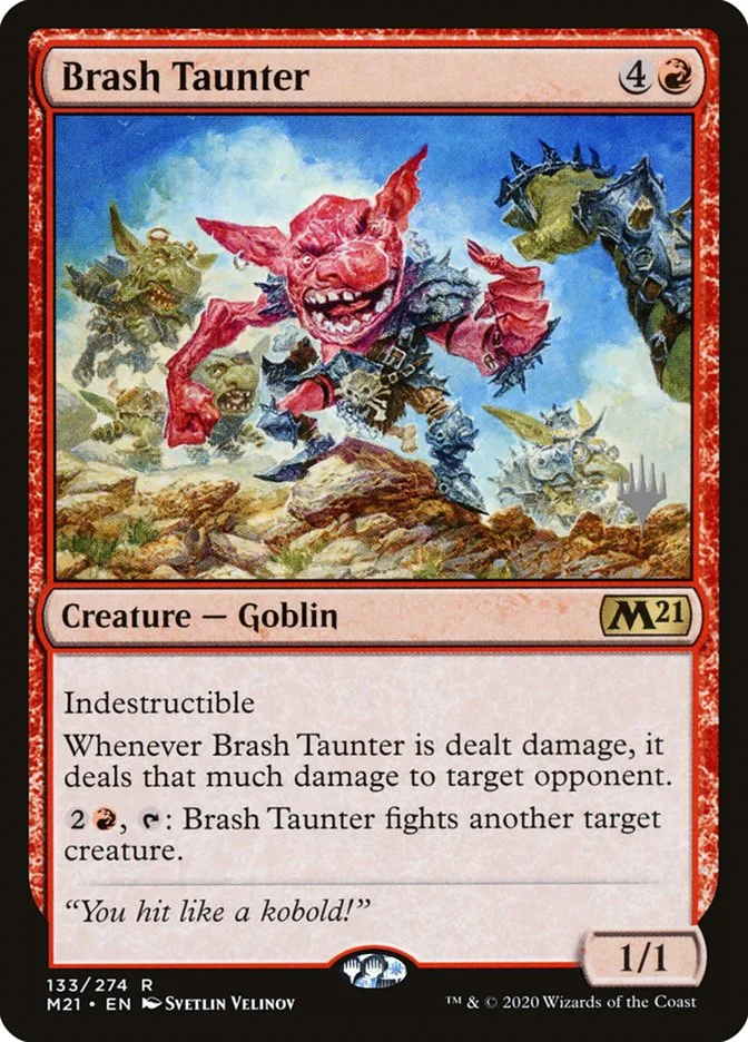 Brash Taunter 「PM21/133p」「EN」