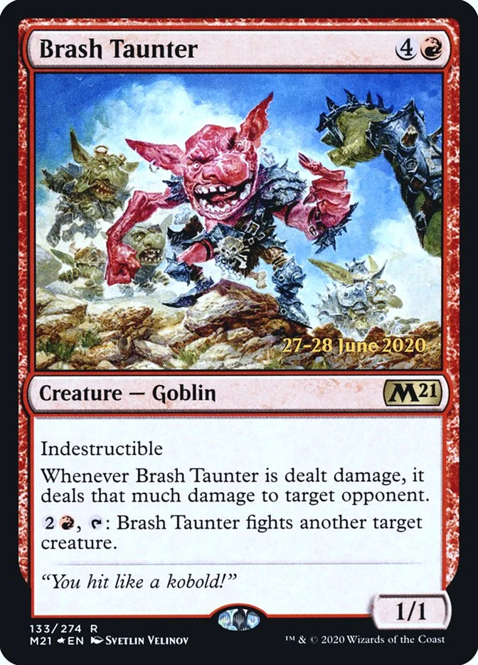 Brash Taunter 「PM21/133s」「EN」