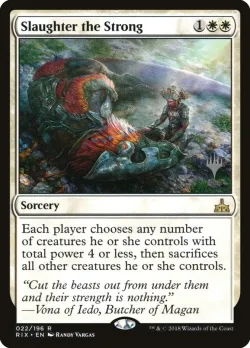 Slaughter the Strong #22p · Magic: The Gathering