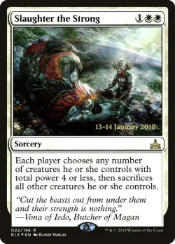 Slaughter the Strong #22s · Magic: The Gathering