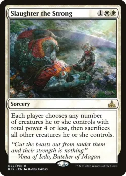 Slaughter the Strong #22 · Magic: The Gathering