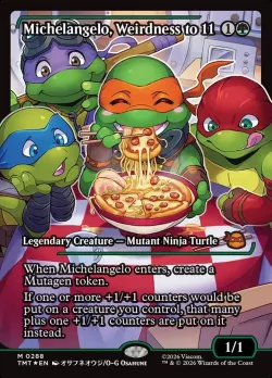 Michelangelo, Weirdness to 11 「TMT/288」「EN」