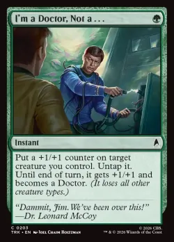 I'm a Doctor, Not a . . . #203 · Magic: The Gathering