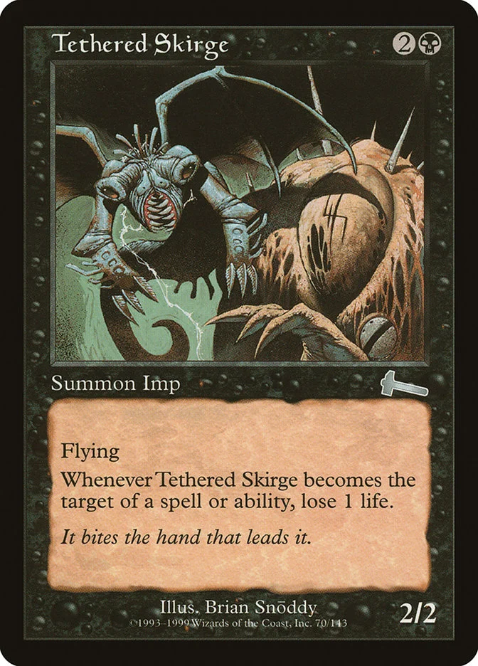 Tethered Skirge 「ULG/70」「EN」