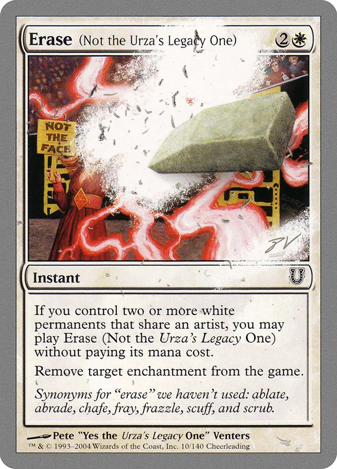 Erase (Not the Urza's Legacy One) 「UNH/10」「EN」