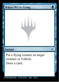 Where We're Going... #UU11 · Magic: The Gathering