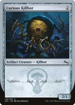 Curious Killbot #145a · Magic: The Gathering