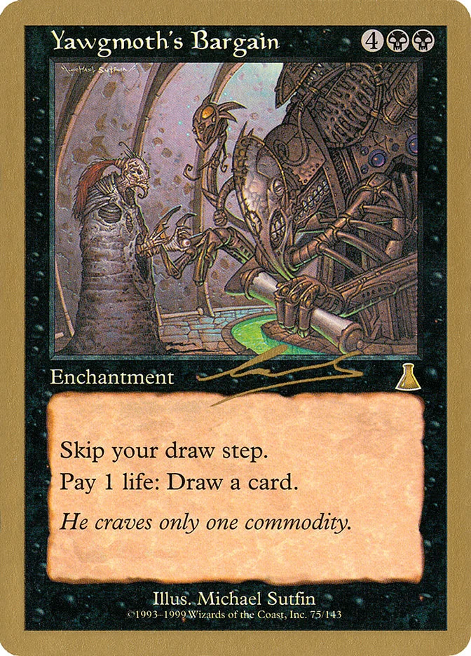 Yawgmoth's Bargain 「WC00/nl75」「EN」