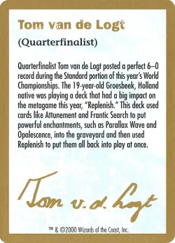 Tom van de Logt Bio (2000) #tvdl0a · Magic: The Gathering