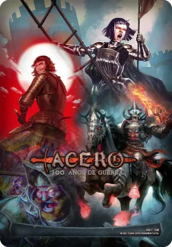 Acero, 100 años de Guerra #226 · Mitos y Leyendas