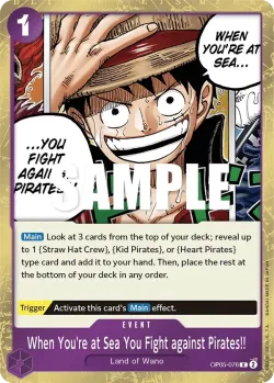 When You're at Sea You Fight against Pirates!! 「OP05-076」「EN」