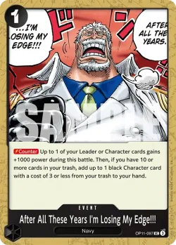After All These Years I'm Losing My Edge!!! 「OP11-097」「EN」
