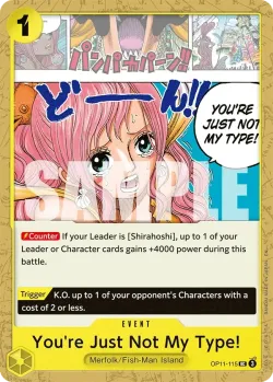 You're Just Not My Type! 「OP11-115」「EN」