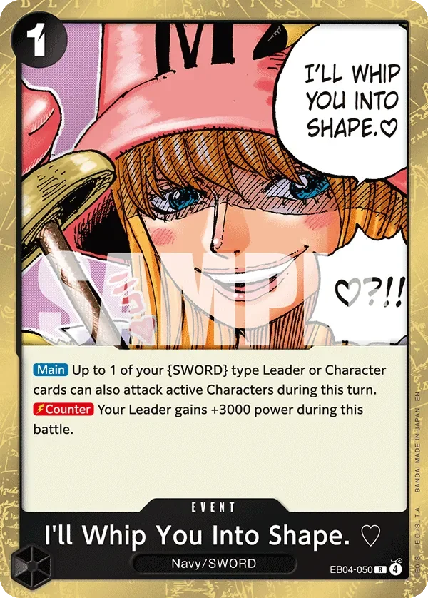 I'll Whip You Into Shape. ♡ 「EB04-050」「EN」