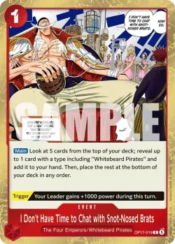 I Don't Have Time to Chat with Snot-Nosed Brats #OP17-019 · One Piece
