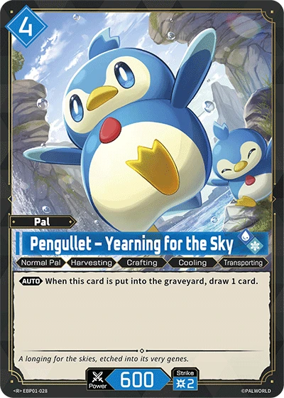 Pengullet – Yearning for the Sky #EBP01-028 · Palworld TCG
