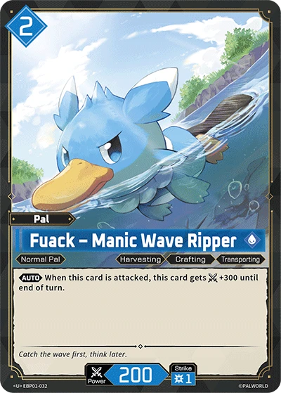 Fuack – Manic Wave Ripper #EBP01-032 · Palworld TCG