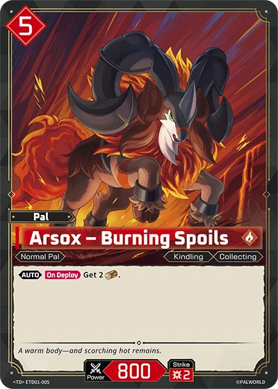 Arsox – Burning Spoils #ETD01-005 · Palworld TCG