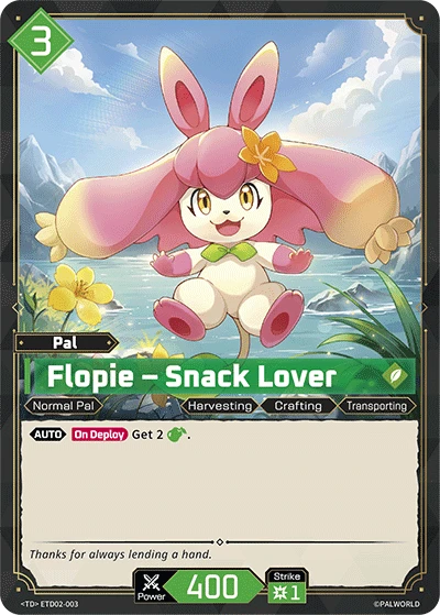 Flopie – Snack Lover #ETD02-003 · Palworld TCG