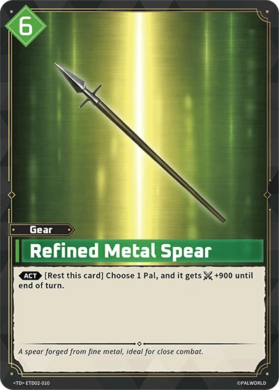 Refined Metal Spear #ETD02-010 · Palworld TCG