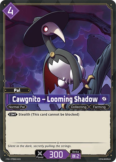 Cawgnito – Looming Shadow #ETD02-015 · Palworld TCG