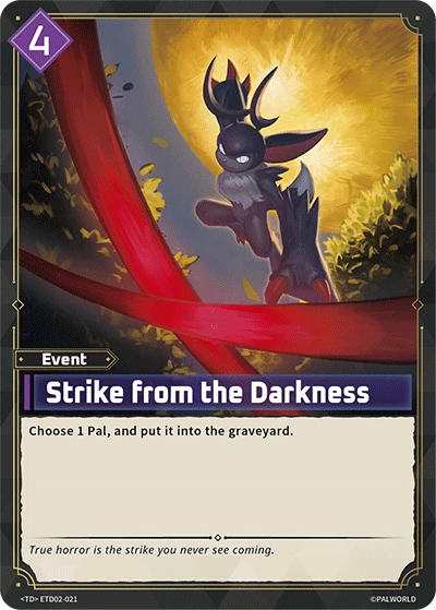Strike from the Darkness #ETD02-021 · Palworld TCG