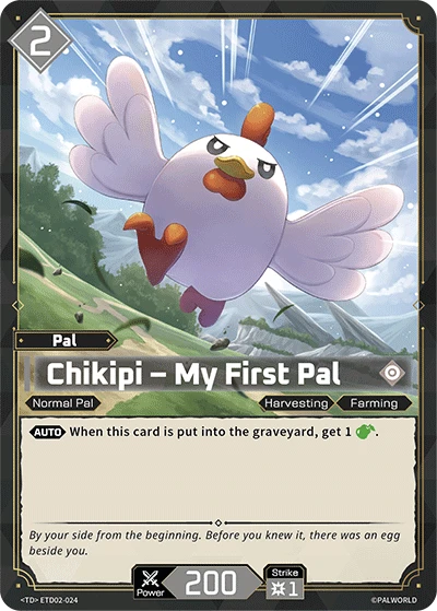 Chikipi – My First Pal #ETD02-024 · Palworld TCG