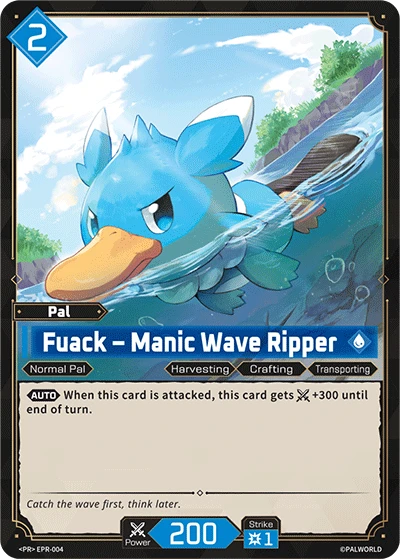 Fuack – Manic Wave Ripper #EPR-004 · Palworld TCG