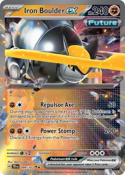 Iron Boulder ex #099/162 · Pokémon