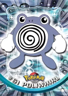 Poliwhirl 「TOPPS_SERIES_1 61」「EN」