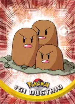 Dugtrio 「TOPPS_SERIES_1 51」「EN」