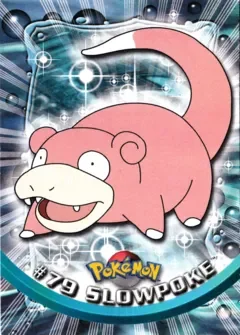 Slowpoke 「TOPPS_SERIES_2 79」「EN」