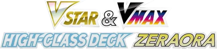 Zeraora VSTAR & VMAX High-Class Deck