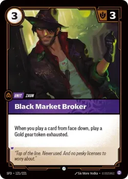Black Market Broker #121/221 · Riftbound