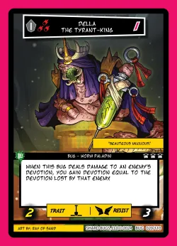 Della the Tyrant-King — The Bug-inning: 1st Edition #020/110 · Shard Bugs
