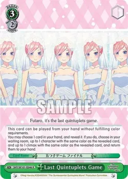 Last Quintuplets Game #5HY/W101-E046 · Weiss Schwarz