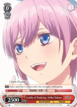 Loathe of Studying, Ichika Nakano #5HY/W83-TE14 · Weiss Schwarz