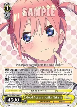 Good Actress, Ichika Nakano #5HY/W90-E006 · Weiss Schwarz
