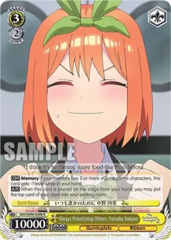 Always Prioritizing Others, Yotsuba Nakano #5HY/W90-E008 · Weiss Schwarz