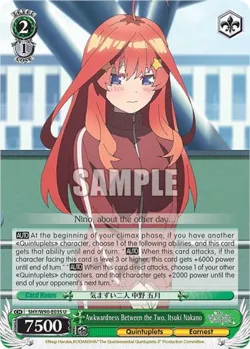 Awkwardness Between the Two, Itsuki Nakano #5HY/W90-E035 · Weiss Schwarz
