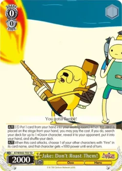 Jake: Don't Roast Them! 「AT/WX02-T03」「EN」