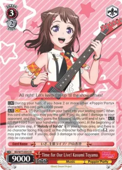 Time for Our Live! Kasumi Toyama #BD/W73-E053 · Weiss Schwarz