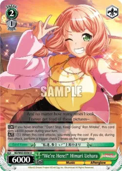 "We're Here!" Himari Uehara #BD/W63-E036 · Weiss Schwarz