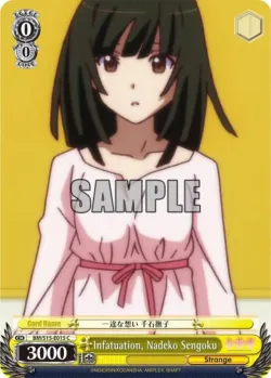 Infatuation, Nadeko Sengoku #BM/S15-E015 · Weiss Schwarz