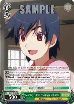 Monkey's Paw? Suruga Kanbaru #BM/S15-E033 · Weiss Schwarz