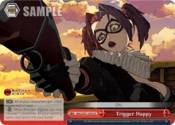 Trigger Happy #BNJ/SX01-059 · Weiss Schwarz