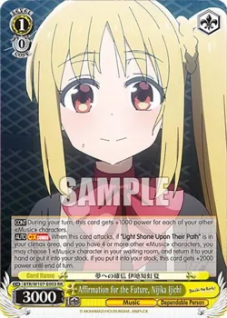 Affirmation for the Future, Nijika Ijichi #BTR/W107-E003 · Weiss Schwarz