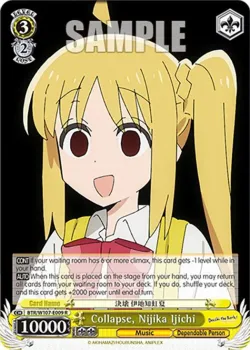 Collapse, Nijika Ijichi #BTR/W107-E009 · Weiss Schwarz