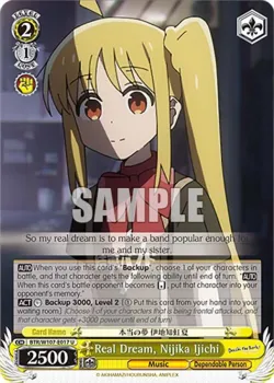 Real Dream, Nijika Ijichi #BTR/W107-E017 · Weiss Schwarz
