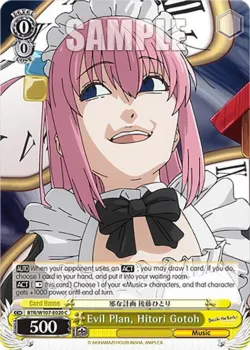 Evil Plan, Hitori Gotoh #BTR/W107-E020 · Weiss Schwarz